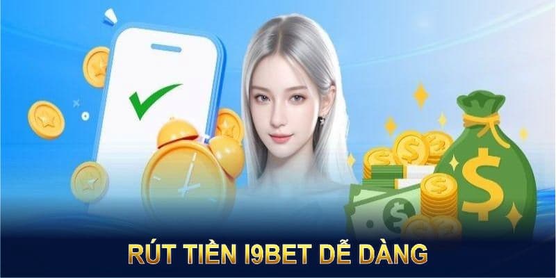 rút tiền i9bet Quy trình rút tiền i9bet